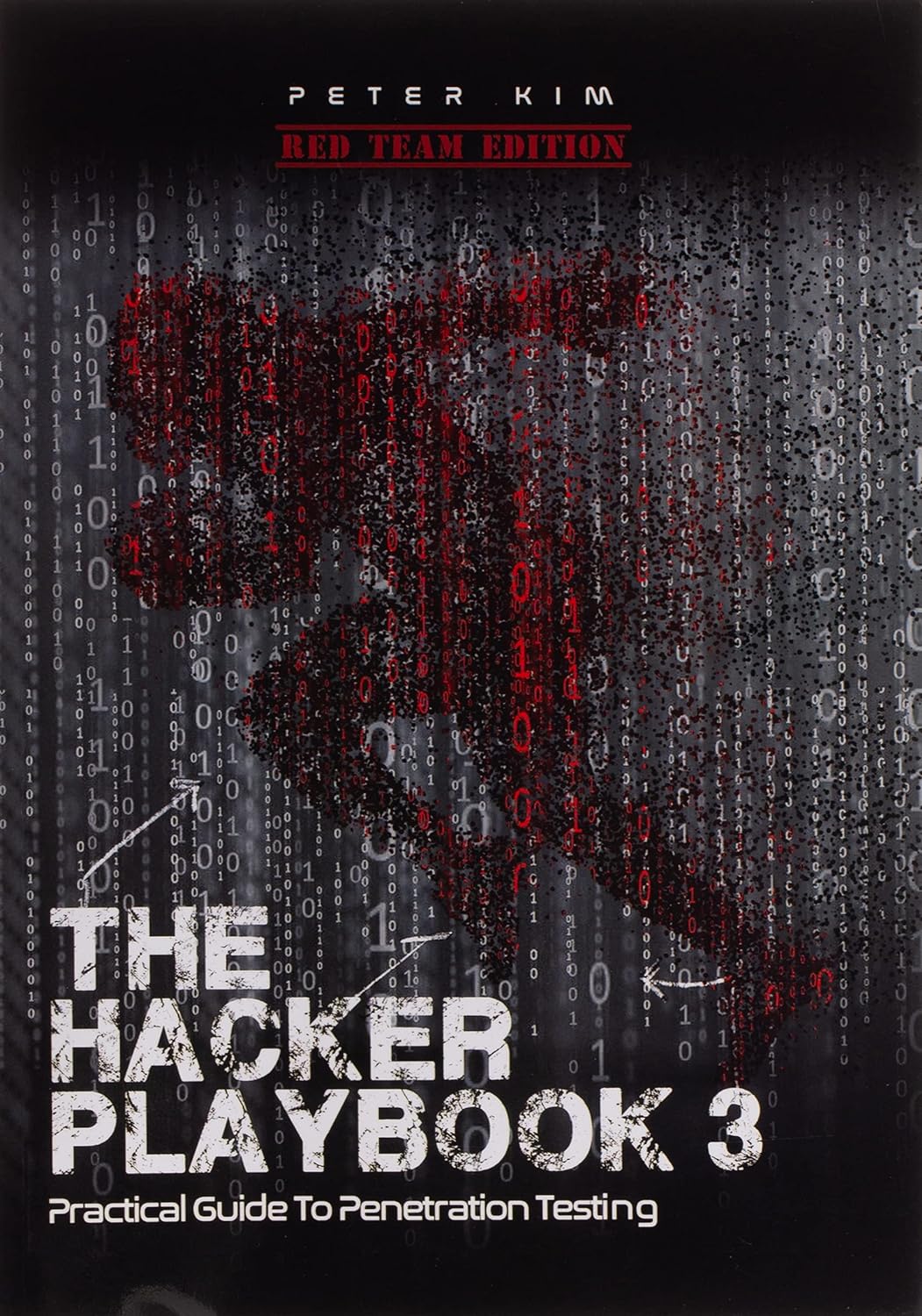The Hacker Playbook 3 by Peter Kim